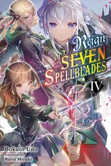 Reign of the Seven Spellblades, Vol. 4 (light novel) cena un informācija | Fantāzija, fantastikas grāmatas | 220.lv