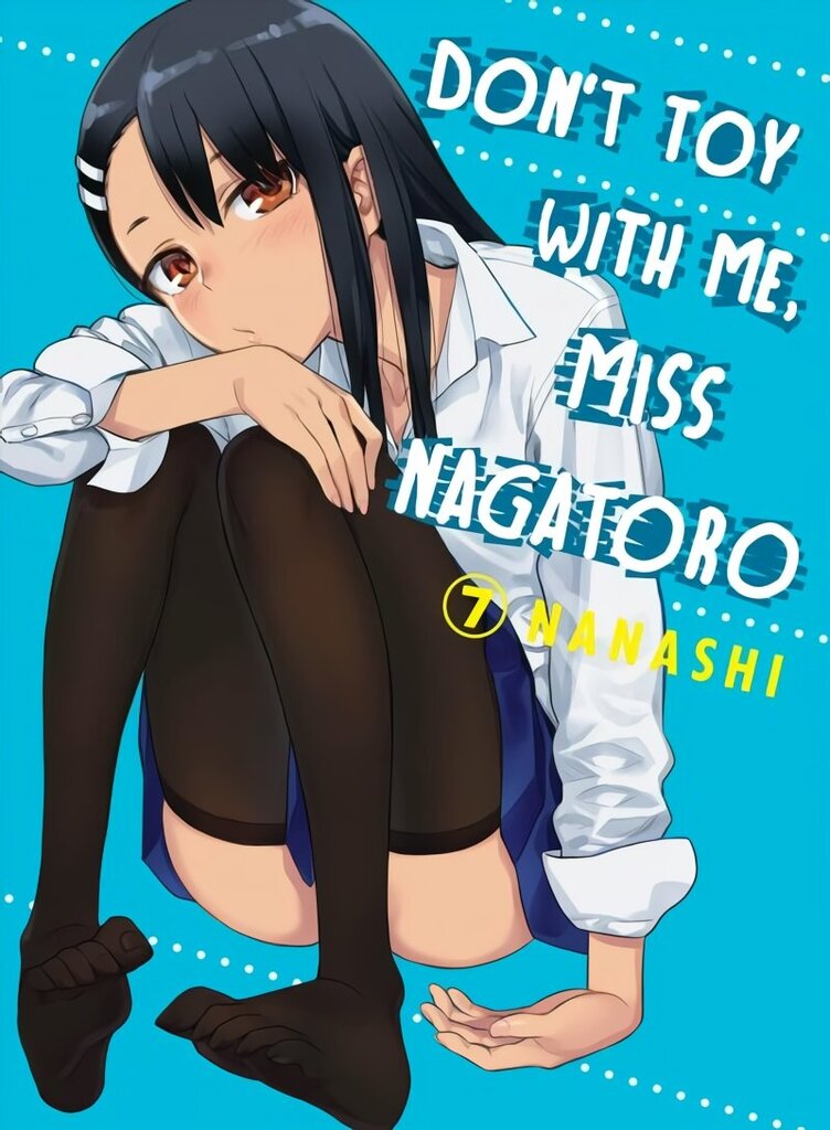 Don't Toy With Me Miss Nagatoro, Volume 7 цена и информация | Fantāzija, fantastikas grāmatas | 220.lv