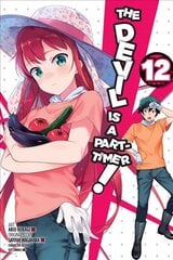 Devil is a Part-Timer!, Vol. 12 (manga) cena un informācija | Fantāzija, fantastikas grāmatas | 220.lv