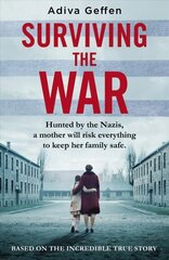 Surviving the War: based on an incredible true story of hope, love and resistance цена и информация | Фантастика, фэнтези | 220.lv