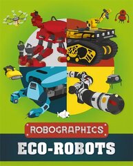 Robographics: Eco-Robots цена и информация | Книги для подростков и молодежи | 220.lv