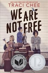 We Are Not Free цена и информация | Книги для подростков и молодежи | 220.lv