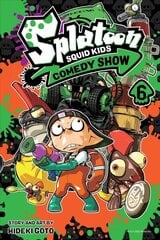 Splatoon: Squid Kids Comedy Show, Vol. 6 cena un informācija | Fantāzija, fantastikas grāmatas | 220.lv