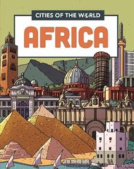 Cities of the World: Cities of Africa Illustrated edition цена и информация | Книги для подростков и молодежи | 220.lv