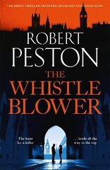 Whistleblower: The explosive thriller from Britain's top political journalist cena un informācija | Fantāzija, fantastikas grāmatas | 220.lv