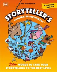 Mrs Wordsmith Storyteller's Illustrated Dictionary Ages 7-11 (Key Stage 2): 1000plus Words to Take your Storytelling to the Next Level cena un informācija | Grāmatas pusaudžiem un jauniešiem | 220.lv