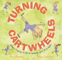 TURNING CARTWHEELS: When trying to fit in leaves you in a spin цена и информация | Книги для подростков  | 220.lv