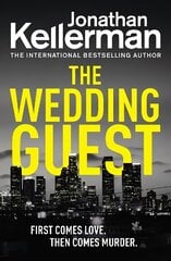 Wedding Guest: (Alex Delaware 34) An Unputdownable Murder Mystery from the Internationally Bestselling Master of Suspense cena un informācija | Fantāzija, fantastikas grāmatas | 220.lv