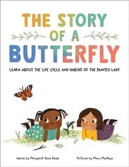 Story of a Butterfly: Learn about the life cycle and habitat of the Painted Lady cena un informācija | Grāmatas pusaudžiem un jauniešiem | 220.lv