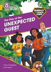 Shinoy and the Chaos Crew: The Day of the Unexpected Guest: Band 09/Gold, Shinoy and the Chaos Crew: The Day of the Unexpected Guest: Band 09/Gold цена и информация | Книги для подростков и молодежи | 220.lv