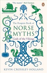 Penguin Book of Norse Myths: Gods of the Vikings цена и информация | Фантастика, фэнтези | 220.lv