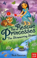 Rescue Princesses: The Shimmering Stone cena un informācija | Grāmatas pusaudžiem un jauniešiem | 220.lv