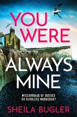 You Were Always Mine: A totally gripping crime thriller packed with suspense цена и информация | Фантастика, фэнтези | 220.lv