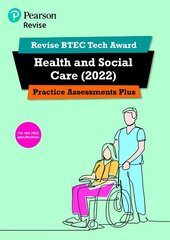 Pearson REVISE BTEC Tech Award Health and Social Care 2022 Practice Assessments Plus: for home learning, 2022 and 2023 assessments and exams cena un informācija | Grāmatas pusaudžiem un jauniešiem | 220.lv