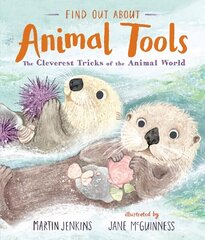 Find Out About ... Animal Tools: The Cleverest Tricks of the Animal World cena un informācija | Grāmatas pusaudžiem un jauniešiem | 220.lv