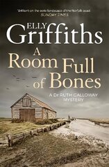 Room Full of Bones: The Dr Ruth Galloway Mysteries 4, 4, The Dr Ruth Galloway Mysteries цена и информация | Фантастика, фэнтези | 220.lv