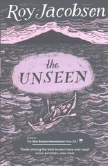 Unseen: SHORTLISTED FOR THE MAN BOOKER INTERNATIONAL PRIZE 2017 цена и информация | Фантастика, фэнтези | 220.lv