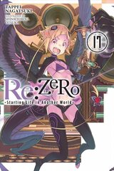 Re:ZERO -Starting Life in Another World-, Vol. 17 (light novel) цена и информация | Фантастика, фэнтези | 220.lv