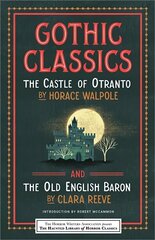 Gothic Classics: The Castle of Otranto and The Old English Baron cena un informācija | Fantāzija, fantastikas grāmatas | 220.lv