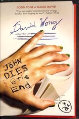 John Dies at the End cena un informācija | Fantāzija, fantastikas grāmatas | 220.lv