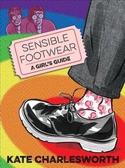 Sensible Footwear: A Girl's Guide: A graphic guide to lesbian and queer history 1950-2020 cena un informācija | Fantāzija, fantastikas grāmatas | 220.lv