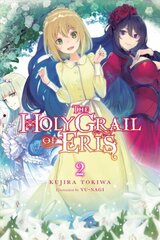 Holy Grail of Eris, Vol. 2 (light novel) цена и информация | Фантастика, фэнтези | 220.lv