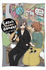 Catch These Hands!, Vol. 2 цена и информация | Фантастика, фэнтези | 220.lv