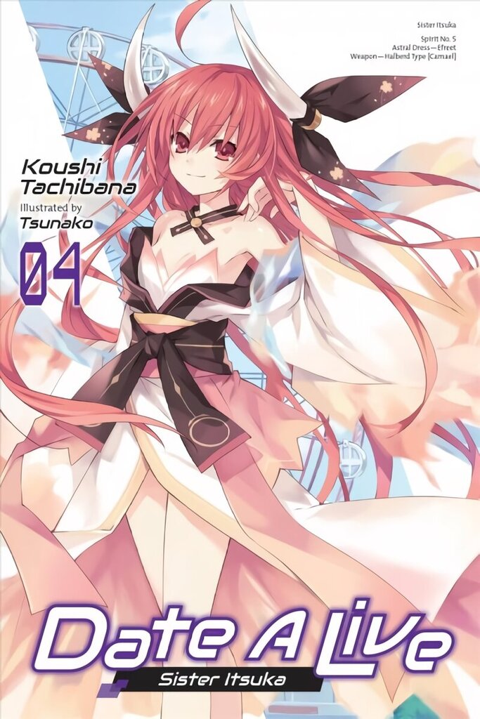 Date A Live, Vol. 4 (light novel) cena un informācija | Fantāzija, fantastikas grāmatas | 220.lv