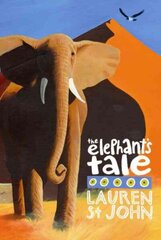 White Giraffe Series: The Elephant's Tale: Book 4, Book 4 cena un informācija | Grāmatas pusaudžiem un jauniešiem | 220.lv