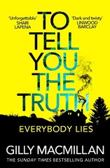 To Tell You the Truth: A twisty thriller that's impossible to put down cena un informācija | Fantāzija, fantastikas grāmatas | 220.lv