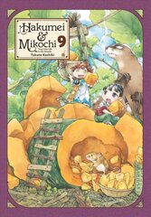 Hakumei & Mikochi: Tiny Little Life in the Woods, Vol. 9 цена и информация | Фантастика, фэнтези | 220.lv