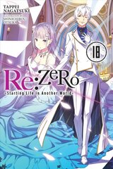 Re:ZERO -Starting Life in Another World-, Vol. 18 LN цена и информация | Фантастика, фэнтези | 220.lv