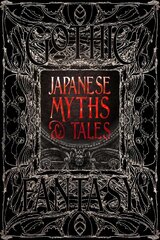 Japanese Myths & Tales: Epic Tales cena un informācija | Fantāzija, fantastikas grāmatas | 220.lv