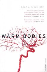 Warm Bodies (The Warm Bodies Series) цена и информация | Фантастика, фэнтези | 220.lv