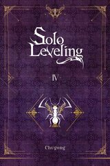 Solo Leveling, Vol. 4 (novel) cena un informācija | Fantāzija, fantastikas grāmatas | 220.lv