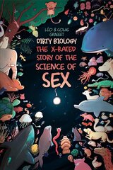 Dirty Biology: The X-Rated Story of the Science of Sex цена и информация | Фантастика, фэнтези | 220.lv