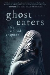 Ghost Eaters: A  Novel цена и информация | Фантастика, фэнтези | 220.lv