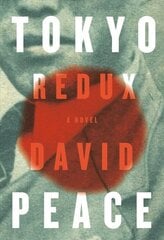Tokyo Redux: A novel цена и информация | Фантастика, фэнтези | 220.lv