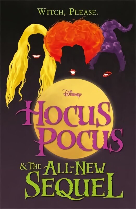 Disney: Hocus Pocus & The All New Sequel cena un informācija | Grāmatas pusaudžiem un jauniešiem | 220.lv