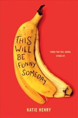 This Will Be Funny Someday цена и информация | Книги для подростков и молодежи | 220.lv