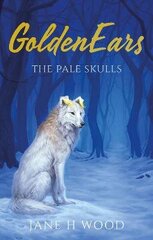 GoldenEars: The Pale Skulls: The Pale Skulls cena un informācija | Grāmatas pusaudžiem un jauniešiem | 220.lv