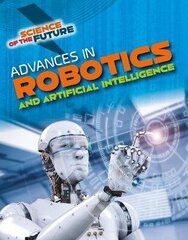 Advances in Robotics and Artificial Intelligence cena un informācija | Grāmatas pusaudžiem un jauniešiem | 220.lv
