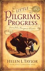 Little Pilgrim'S Progress: From John Bunyan's Classic 60th ed. cena un informācija | Grāmatas pusaudžiem un jauniešiem | 220.lv