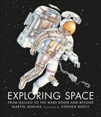 Exploring Space: From Galileo to the Mars Rover and Beyond cena un informācija | Grāmatas pusaudžiem un jauniešiem | 220.lv