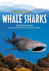 Save the...Whale Sharks cena un informācija | Grāmatas pusaudžiem un jauniešiem | 220.lv