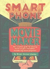 Smartphone Movie Maker цена и информация | Книги для подростков и молодежи | 220.lv