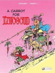 Iznogoud 5 - A Carrot for Iznogoud, v. 5, Iznogoud Vol.5: a Carrot for Iznogoud Carrot for Iznogoud cena un informācija | Grāmatas pusaudžiem un jauniešiem | 220.lv