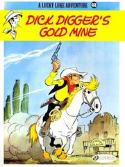 Lucky Luke 48 - Dick Digger's Gold Mine, 48 цена и информация | Книги для подростков и молодежи | 220.lv