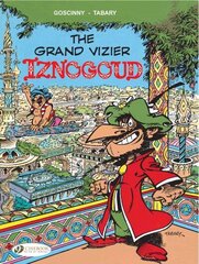 Iznogoud 9 - The Grand Vizier Iznogoud: The Grand Vizier Iznogoud, vol. 9, Iznogoud Vol.9: the Grand Vizier Iznogoud Grand Vizier Iznogoud cena un informācija | Grāmatas pusaudžiem un jauniešiem | 220.lv