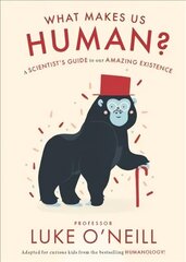What Make us Human: A Scientist's Guide to our Amazing Existence cena un informācija | Grāmatas pusaudžiem un jauniešiem | 220.lv